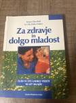 Knjiga ZA ZDRAVJE IN DOLGO MLADOST