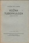 Kožna tuberkuloza : (tuberculosis cutis) / J. Jakša