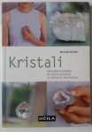 KRISTALI - UPORABA KRISTALOV, Brenda Rosen
