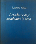 LEPODRŽNE VAJE ZA MLADINO IN ŽENO, Ljudmila Šlibar