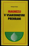 Magnezij v vsakdanji prehrani, 1987