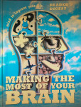 MAKING THE MOST OF YOUR BRAIN