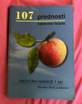 Medicina narave: 107 prednosti naravne hrane