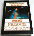 MOČ NARAVNE ODPORNOSTI - PREMAGAJMO BOLEZEN!
