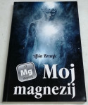 MOJ MAGNEZIJ - Ajša Kranjc