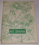 NAŠ ZDRAVNIK – dr. Franjo Smerdu