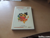 NAŠA PREHRANA ODSEV NAS SAMIH P. PAPUGA DAOFA 2007