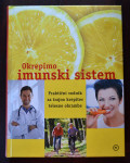 Okrepimo imunski sistem – Praktični vodnik za trajno krepitev telesne