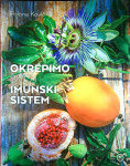OKREPIMO SVOJ IMUNSKI SISTEM, Polona Kovič