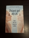 Ostani pri 40-ih - dr. Richard Lippman