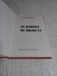Pierre Bakouche, GLAVOBOLI IN MIGRENE