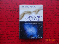 Ponovno povezani : [zdravi druge, zdravi sebe] / Eric Pearl