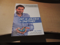 POT IZ BOLEZNI IN SIMPTOMOV T. SORŠAK SAMOZALOŽBA 2019