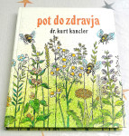 POT DO ZDRAVJA - dr. Kurt kancler