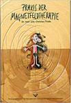 Praxis der Magnetfeldtherapie , Christian Thuile, Vitalife terapija