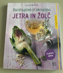 RAZSTRUPIMO IN OKREPIMO JETRA IN ŽOLČ (Nicole Schaenzler) - NOVA