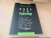 ROŽE IN ČAROVNIJE A. VIDEČNIK ZAVOD ZA KULTURO 1995