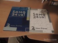 SAMO 24 UR, DA PREMAGAŠ ODVISNOST J. ŠTIFTER ZALOŽBA QUATRO 2003