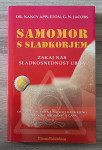 SAMOMOR S SLADKORJEM Dr. Nancy Appleton