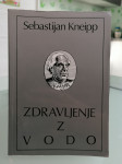 Sebastijan Kneipp – Zdravljenje z vodo. Poštnina vključena