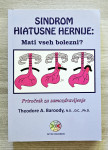 Sindrom hiatusne hernije : mati vseh bolezni?  Theodore A. Baroody