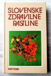 SLOVENSKE ZDRAVILNE RASTLINE Dr. Pavle Bohinc