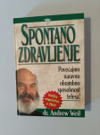 SPONTANO ZDRAVLJENJE (Andrew Weil)
