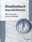 Studienbuch Magnetfeldtherapie / Christian Thuile