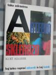 TAKO ZDRAVIMO ARTERIOSKLEROZO – Kurt Allgeier