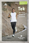 TEK : DO MOČI KORAK ZA KORAKOM