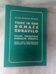 TISOČ IN ENO DOMAČE ZDRAVILO - dr. med. Eberhard L.Hartmann