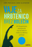 VAJE ZA HRBTENICO BREZ BOLEČIN, Lora Pavilack in Nikki Alstedter
