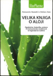 Velika knjiga o aloji : zgodovina, botanika, sestava in farmacevtske z