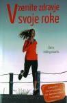 VZEMITE ZDRAVJE V SVOJE ROKE, Elaine Hollingsworth