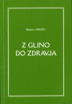 Z glino do zdravja / Robert Jason