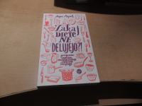 ZAKAJ DIETE NE DELUJEJO? M. MAJERLE ZALOŽBA BUČA 2014