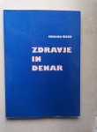 ZDRAVJE IN DENAR - Marjan Česen