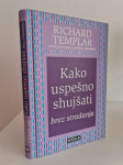 { ZDRAVJE } ○KAKO USPEŠNO SHUJŠATI BREZ STRADANJA, Richard Templar