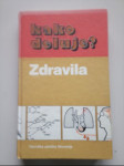 ZDRAVJE - priročnik □Kako deluje - zdravila