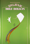 ŽIVLJENJE BREZ BOLEČIN, Manfred Köhnlechner