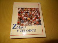 ZMAGA V ŽELODCU, DR. ROBERT HAAS, BIBLIJA ŠPORTNE PREHRANE  1988