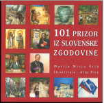 101 prizor iz slovenske zgodovine / Matija Mitja Štih