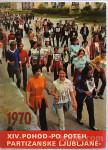 14. POHOD PO POTEH PARTIZANSKE LJUBLJANE, 1970