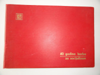 40 GODINA BORBE ZA SOCIJALIZAM, 1919 - 1959