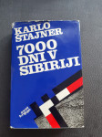 7000 dni v Sibiriji - Karlo Štajner