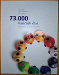 73.000 bančnih dni - zgodovina, izkušnje in spomini