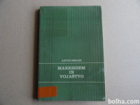 ANTON BEBLER, MARKSIZEM IN VOJAŠTVO