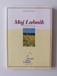 ANTONIJA H. KRIŽAJ, MOJ LUBNIK ALI ZBOR, KI TUDI POJE, ŠKOFJA LOKA
