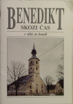Benedikt skozi čas : v sliki in besedi / Janez Šijanec, 1993