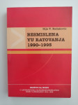 BESMISLENA YU RATOVANJA 1990-1995, RADAKOVIĆ, DRUŠTVO ZA ISTINU